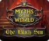 Jocul Myths of the World: The Black Sun