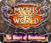 Jocul Myths of the World: The Heart of Desolation