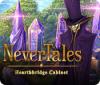 Jocul Nevertales: Hearthbridge Cabinet