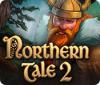 Jocul Northern Tale 2