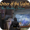 Jocul Order of the Light: The Deathly Artisan