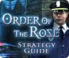 Jocul Order of the Rose Strategy Guide