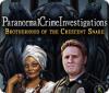 Jocul Paranormal Crime Investigations: Brotherhood of the Crescent Snake