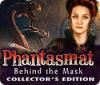 Jocul Phantasmat: Behind the Mask Collector's Edition