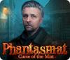 Jocul Phantasmat: Curse of the Mist