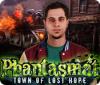 Jocul Phantasmat: Town of Lost Hope