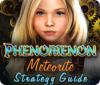 Jocul Phenomenon: Meteorite Strategy Guide