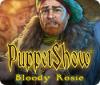 Jocul PuppetShow: Bloody Rosie