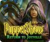 Jocul Puppetshow: Return to Joyville