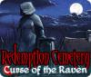 Jocul Redemption Cemetery: Curse of the Raven