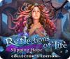Jocul Reflections of Life: Slipping Hope Collector's Edition