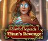Jocul Revived Legends: Titan's Revenge