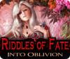 Jocul Riddles of Fate: Into Oblivion