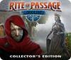 Jocul Rite of Passage: Bloodlines Collector's Edition