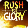 Jocul Rush for Glory