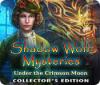 Jocul Shadow Wolf Mysteries: Under the Crimson Moon Collector's Edition