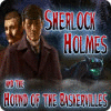 Jocul Sherlock Holmes and the Hound of the Baskervilles