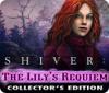 Jocul Shiver: The Lily's Requiem Collector's Edition