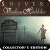 Jocul Shiver: Vanishing Hitchhiker Collector's Edition