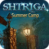 Jocul Shtriga: Summer Camp