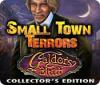 Jocul Small Town Terrors: Galdor's Bluff Collector's Edition