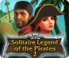 Jocul Solitaire Legend Of The Pirates 2