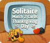 Jocul Solitaire Match 2 Cards Thanksgiving Day