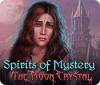 Jocul Spirits of Mystery: The Moon Crystal