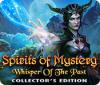 Jocul Spirits of Mystery: Whisper of the Past Collector's Edition