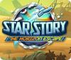 Jocul Star Story: The Horizon Escape