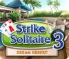 Jocul Strike Solitaire 3 Dream Resort