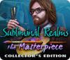 Jocul Subliminal Realms: The Masterpiece Collector's Edition