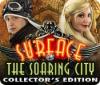 Jocul Surface: The Soaring City Collector's Edition