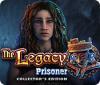 Jocul The Legacy: Prisoner Collector's Edition