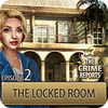 Jocul The Crime Reports. The Locked Room