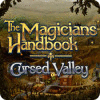 Jocul The Magicians Handbook: Cursed Valley