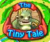 Jocul The Tiny Tale