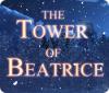 Jocul The Tower of Beatrice