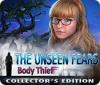 Jocul The Unseen Fears: Body Thief Collector's Edition