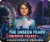 Jocul The Unseen Fears: Ominous Talent Collector's Edition