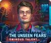 Jocul The Unseen Fears: Ominous Talent Collector's Edition