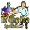 Jocul The Village Mage: Spellbinder