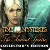 Jocul Time Mysteries: The Ancient Spectres Collector's Edition