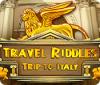 Jocul Travel Riddles: Trip To Italy