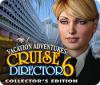 Jocul Vacation Adventures: Cruise Director 6 Collector's Edition