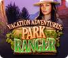Jocul Vacation Adventures: Park Ranger