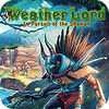 Jocul Weather Lord: In Pursuit of the Shaman