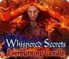 Jocul Whispered Secrets: Everburning Candle