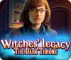 Jocul Witches' Legacy: The Dark Throne
